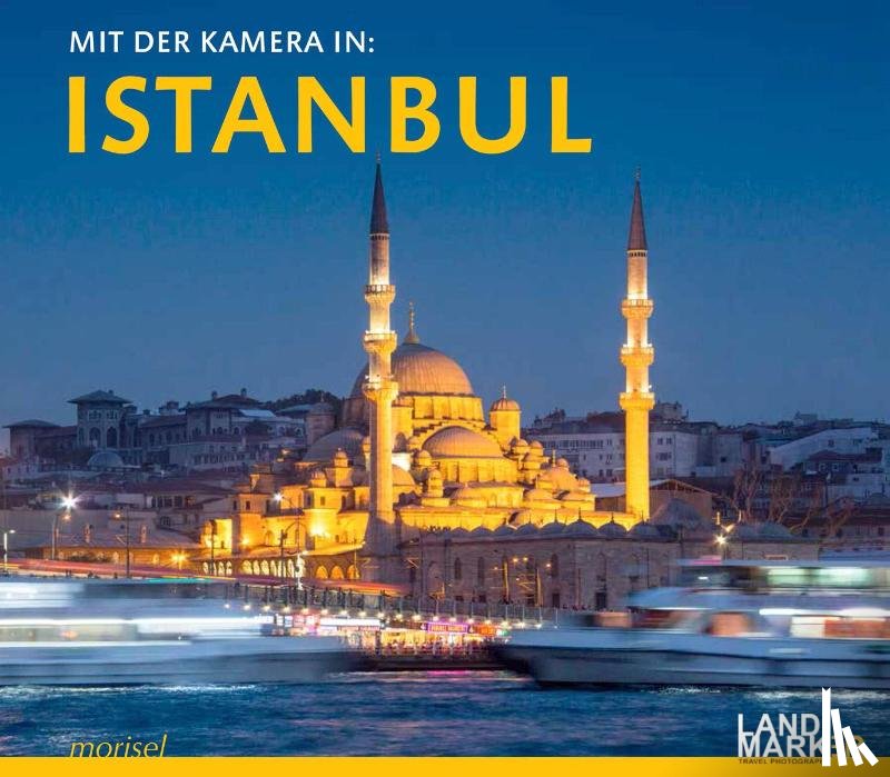 Landmarker - Mit der Kamera in Istanbul