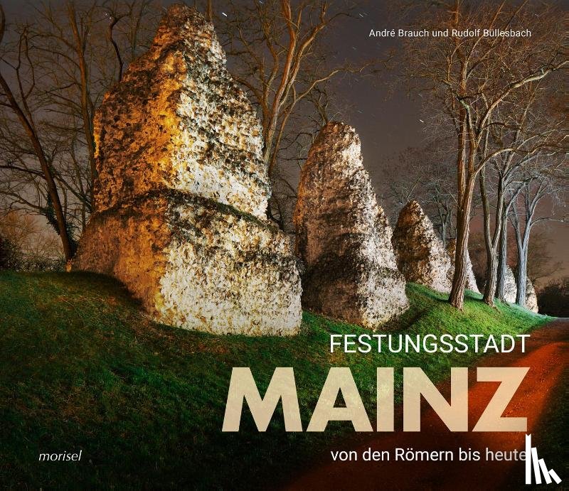 Brauch, André, Büllesbach, Rudolf - Festungsstadt Mainz