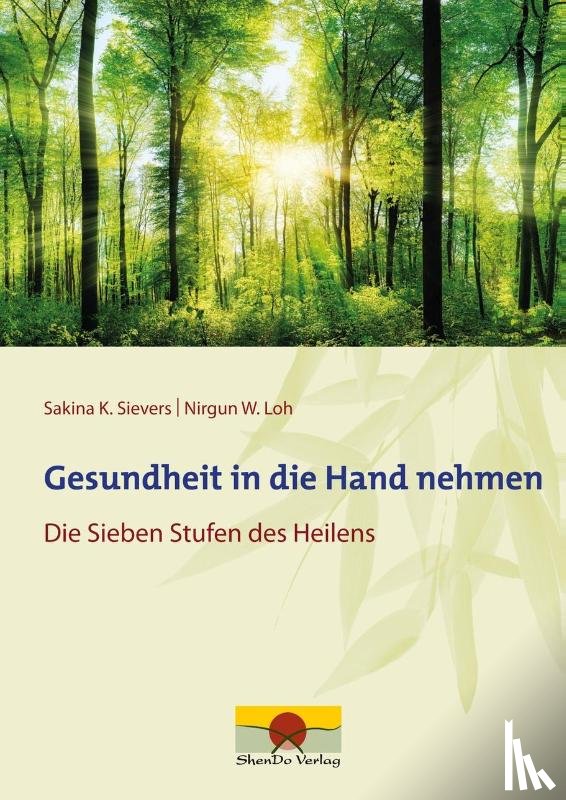 Sievers, Sakina K., Loh, Nirgun W. - Gesundheit in die Hand nehmen