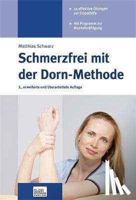 Schwarz, Matthias - Schmerzfrei mit der Dorn-Methode