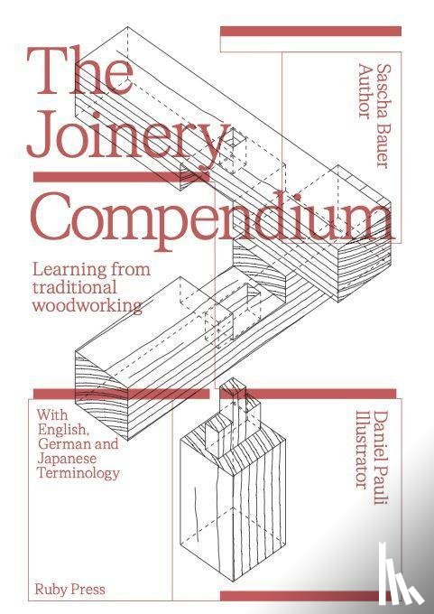 Bauer, Sascha, Pauli, Daniel - The Joinery Compendium