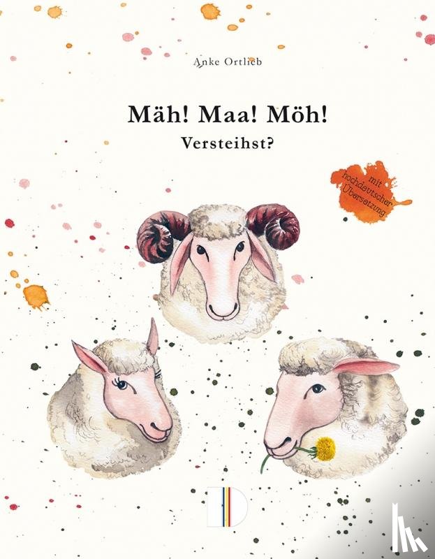 Ortlieb, Anke - Mäh! Maa! Möh! Versteihst?