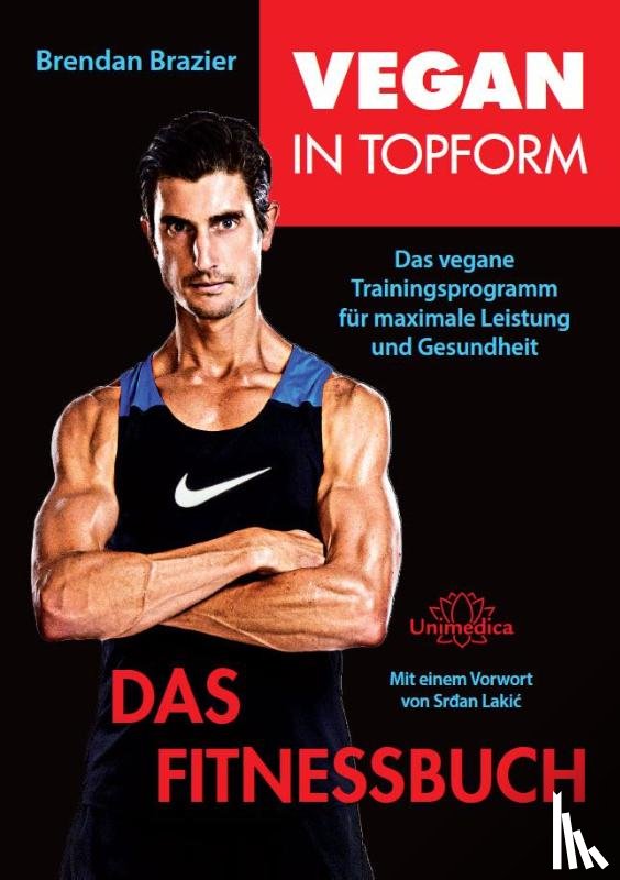 Brazier, Brendan - Vegan in Topform - Das Fitnessbuch