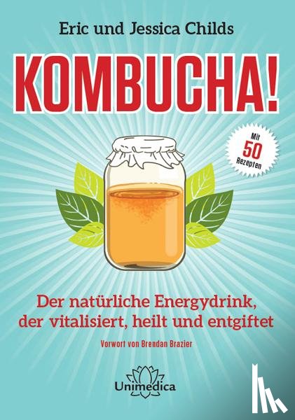 Childs, Eric, Childs, Jessica - Kombucha!