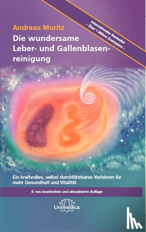 Moritz, Andreas - Die wundersame Leber- und Gallenblasenreinigung