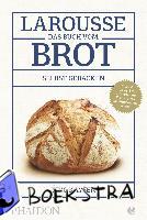 Kayser, Eric - Larousse - Das Buch vom Brot