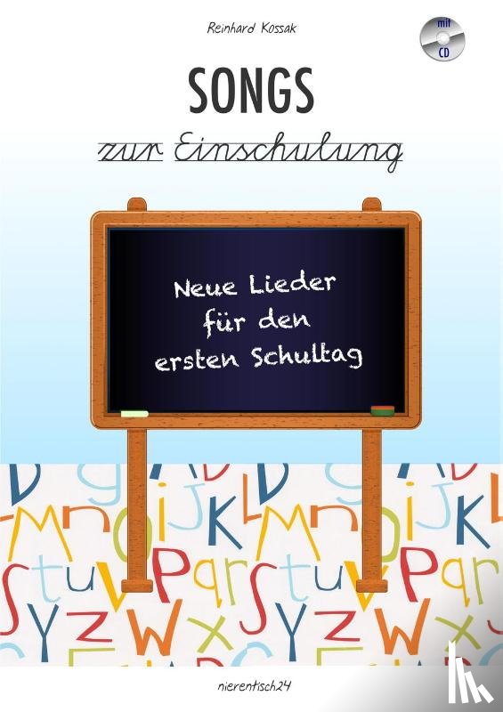 Kossak, Reinhard - Songs zur Einschulung