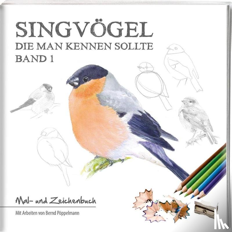Pöppelmann, Bernd - Singvögel - Band 1