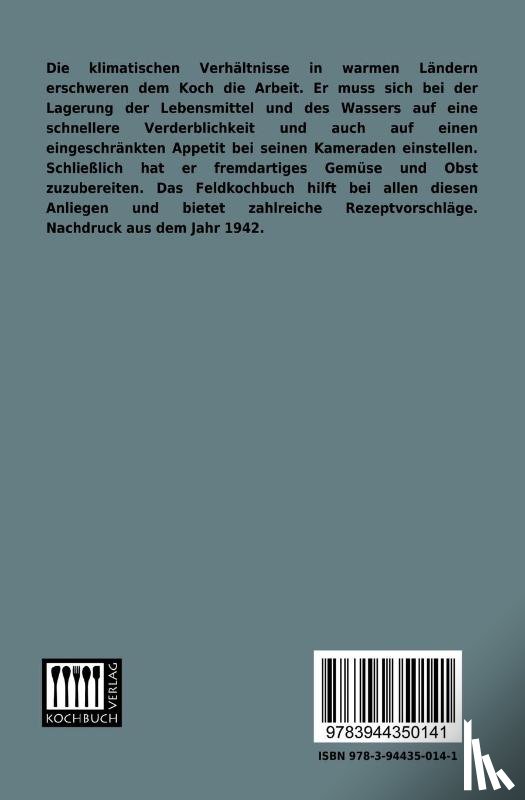 Anonymous - Feldkochbuch Fur Die Warmen Lander
