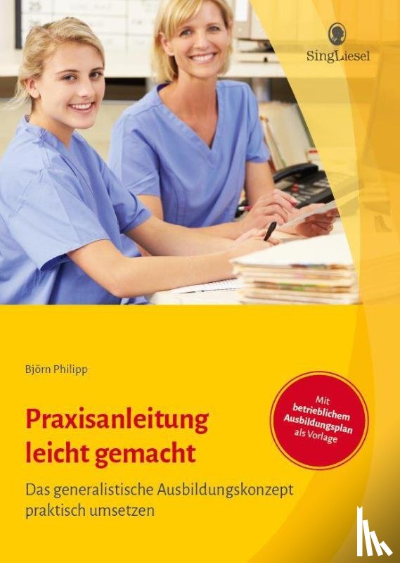 Philipp, Björn - Praxisanleitung leicht gemacht