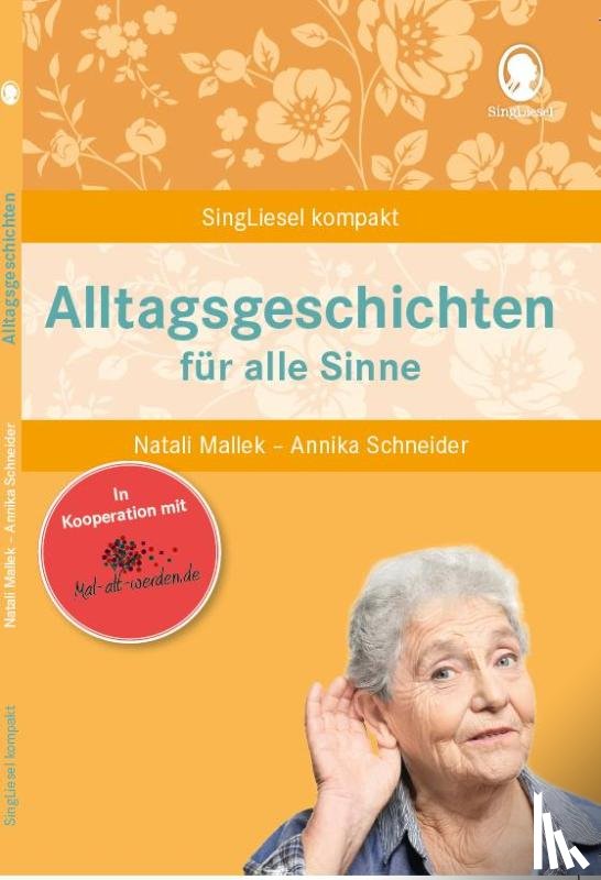 Mallek, Natali, Schneider, Annika - Alltagsgeschichten für alle Sinne