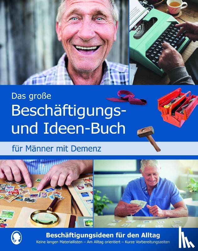 Natali, Mallek - Das große Beschäftigungs- und Ideenbuch für Männer mit Demenz