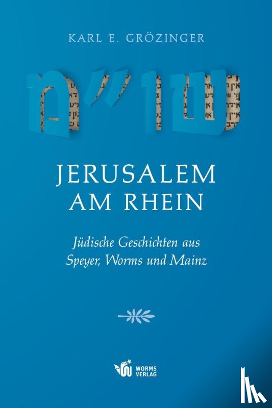 Grözinger, Karl Erich - Jerusalem am Rhein