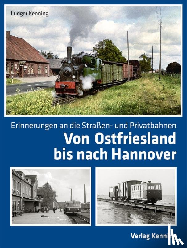 Kenning, Ludger - Von Ostfriesland bis nach Hannover