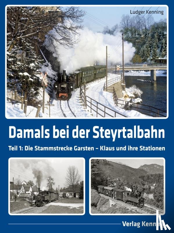 Kenning, Ludger - Damals bei der Steyrtalbahn