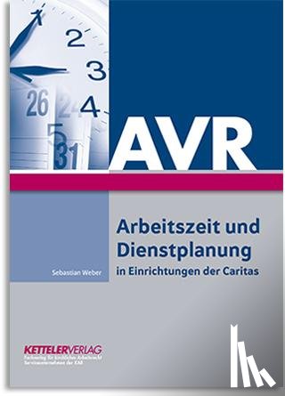 Weber, Sebastian - Arbeitszeit und Dienstplanung