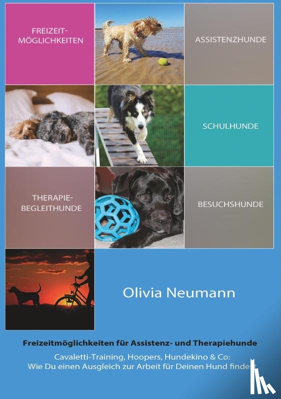 Neumann, Olivia - Freizeitmöglichkeiten für Assistenz- und Therapiehunde
