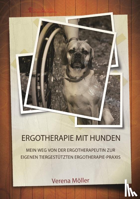 Möller, Verena - Ergotherapie mit Hunden