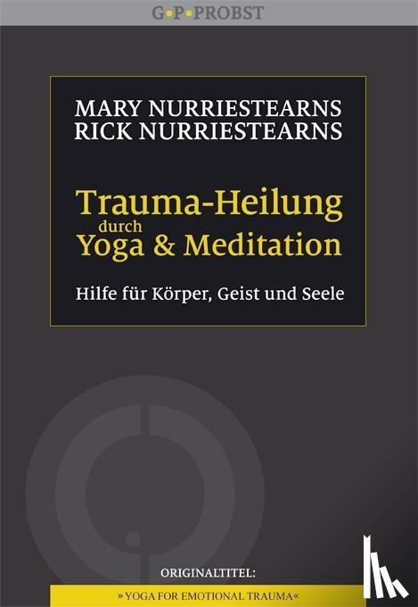 NurrieStearns, Mary, NurrieStearns, Rick - Trauma-Heilung durch Yoga und Meditation