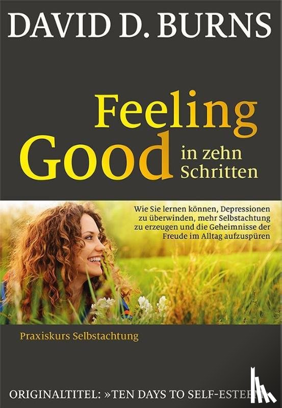 Burns, David D. - Feeling Good in 10 Schritten