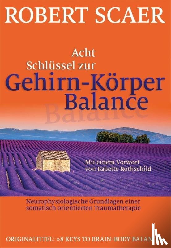 Scaer, Robert - Acht Schlüssel zur Gehirn-Körper-Balance