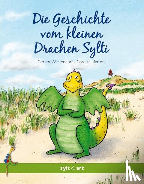 Westendorf, Gernot, Martens, Cordula - Die Geschichte vom kleinen Drachen Sylti
