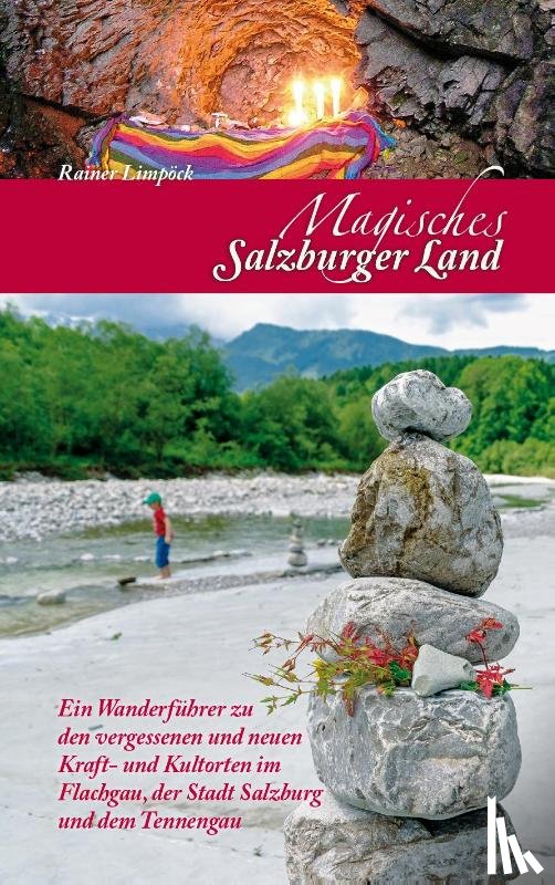Limpöck, Rainer - Magisches Salzburger Land