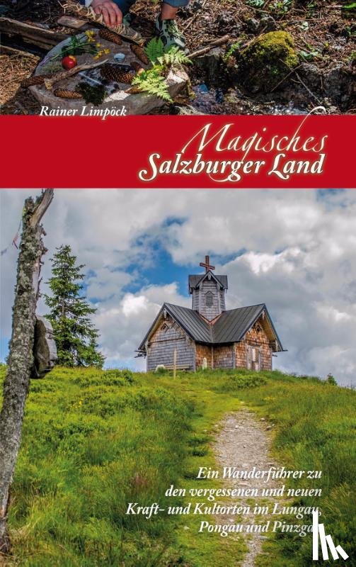 Limpöck, Reiner - Magisches Salzburger Land 2