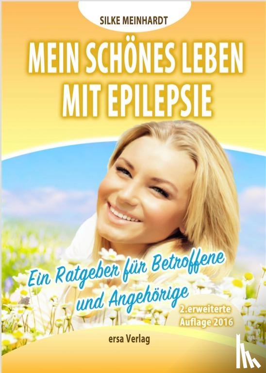 Meinhardt, Silke - Mein schönes Leben mit Epilepsie