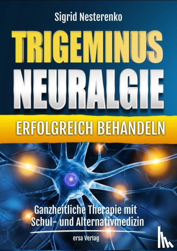  - Trigeminusneuralgie erfolgreich behandeln