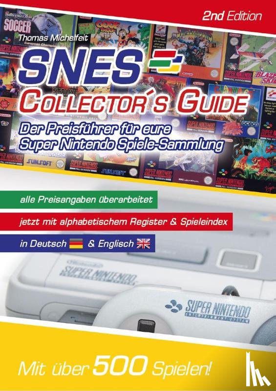 Michelfeit, Thomas - SNES Collector´s Guide 2nd Edition - Der Preisführer für eure Super Nintendo Spiele-Sammlung