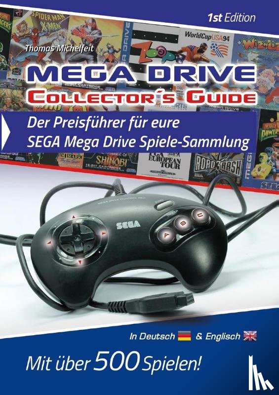 Michelfeit, Thomas - Mega Drive Collector´s Guide 1st Edition - Der Preisführer für eure SEGA Mega Drive Spiele-Sammlung