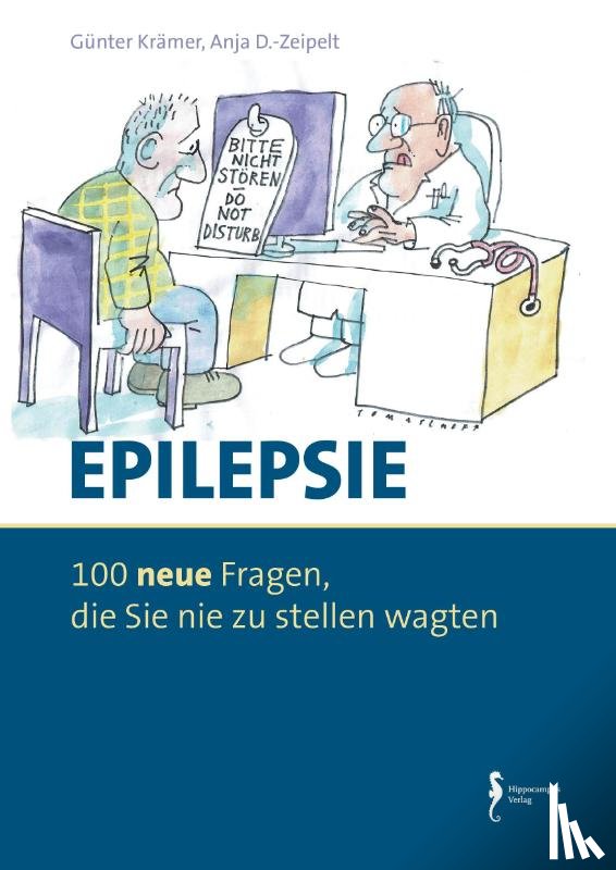 Krämer, Günter, D.-Zeipelt, Anja - Epilepsie - 100 Fragen, die Sie nie zu stellen wagten