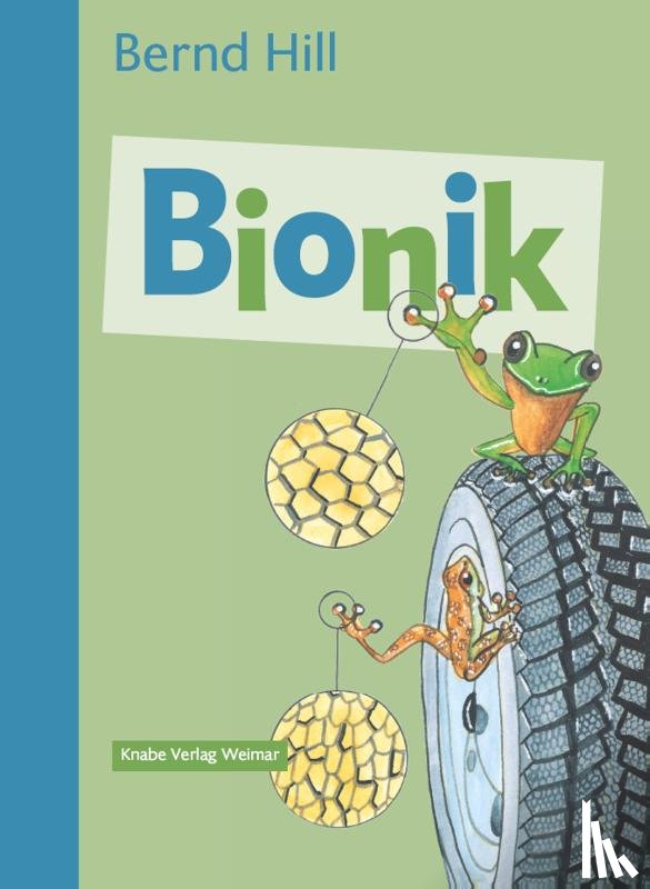 Hill, Bernd - Bionik - Von der Natur lernen