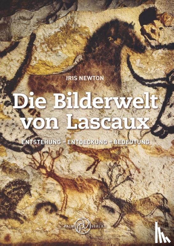 Newton, Iris - Die Bilderwelt von Lascaux