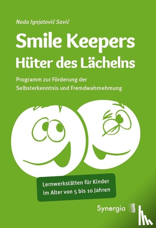 Ignjatovic Savic, Nada - Smile Keepers - Hüter des Lächelns