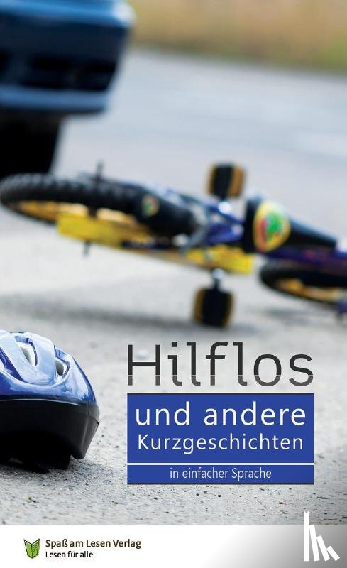  - Hilflos - und andere Kurzgeschichten