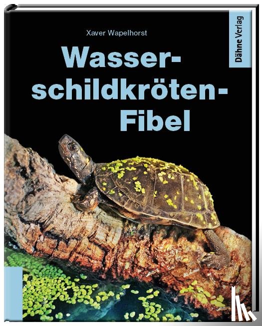Wapelhorst, Xaver - Wasserschildkröten-Fibel