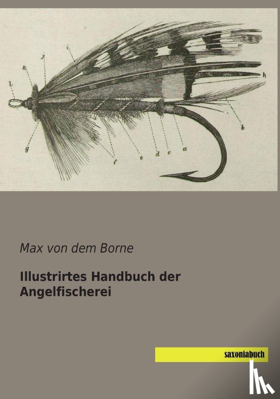  - Illustrirtes Handbuch der Angelfischerei