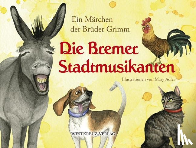 Grimm, Jacob, Grimm, Wilhelm - Die Bremer Stadtmusikanten