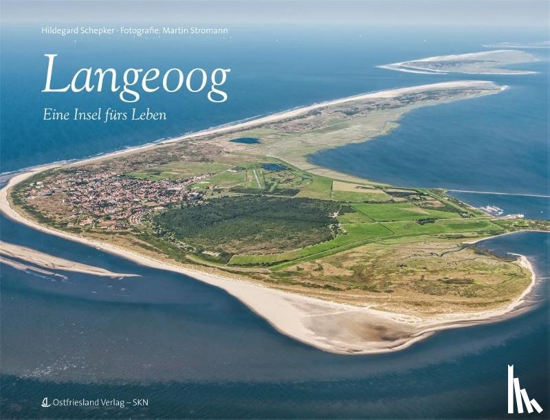 Schepker, Hildegard, Bloem, Holger - Langeoog 2. aktualisierte u. erweiterte Ausgabe