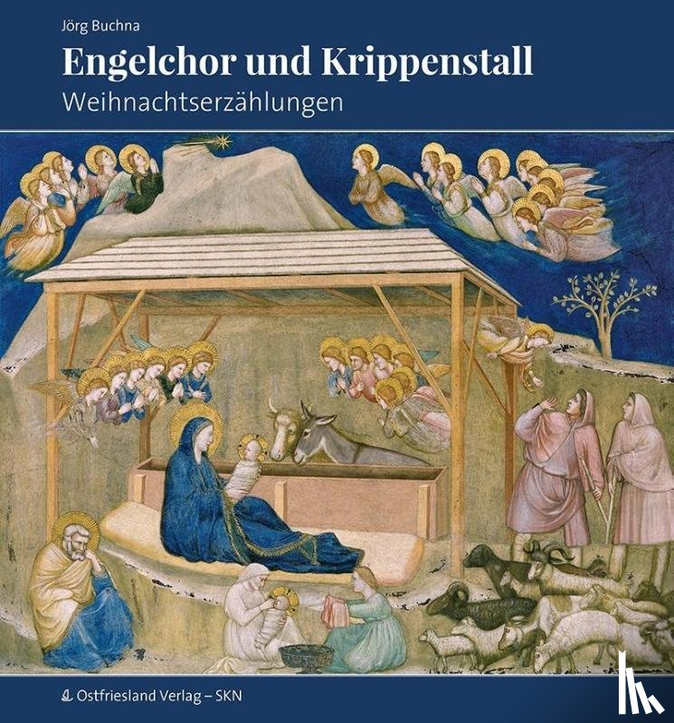 Buchna, Jörg - Engelchor und Krippenstall