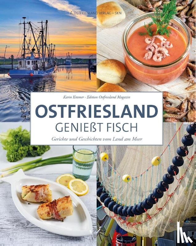 Kramer, Karin - Ostfriesland genießt Fisch