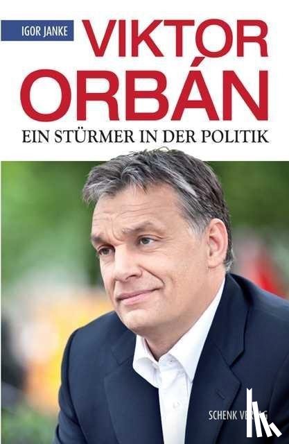 Janke, Igor - Viktor Orbán
