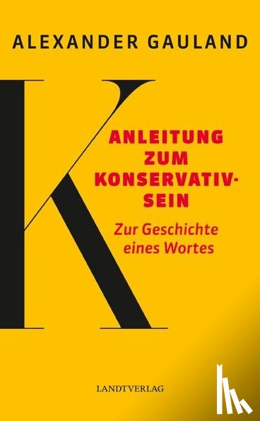 Gauland, Alexander - Anleitung zum Konservativsein