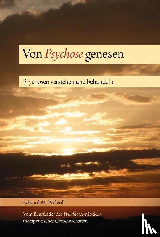 Podvoll, Edward M. - Von Psychose genesen