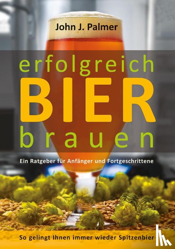 Palmer, John J. - erfolgreich Bier brauen
