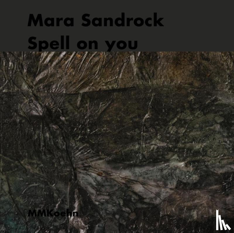 Sandrock, Mara, Alberti, Sarah - Mara Sandrock: Spell on you