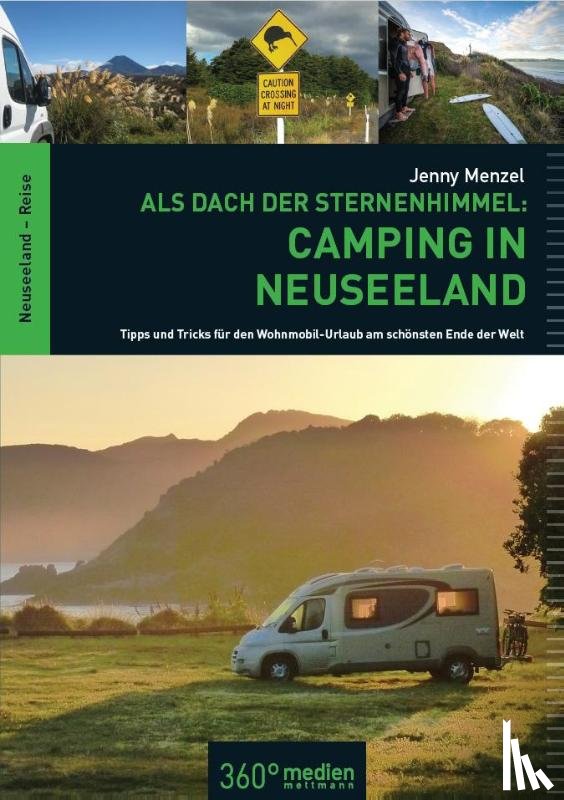 Menzel, Jenny - Als Dach der Sternenhimmel - Camping in Neuseeland
