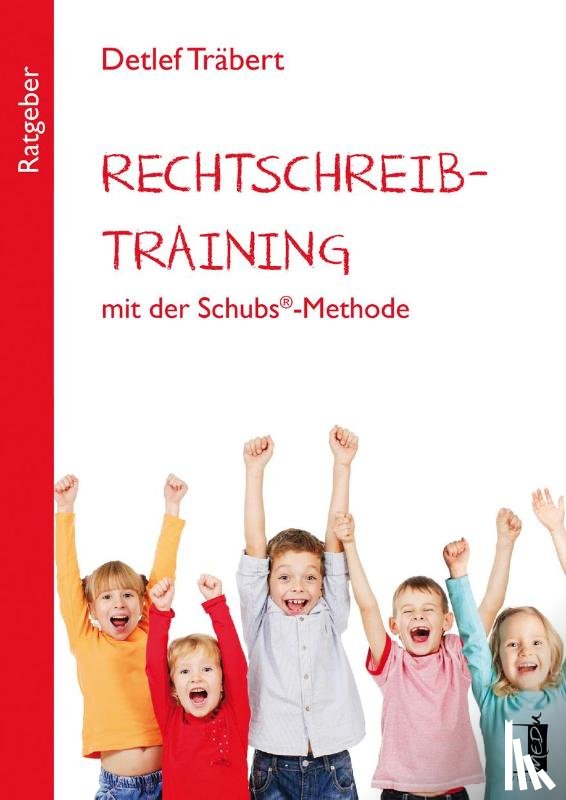 Träbert, Detlef - Rechtschreibtraining mit der Schubs®-Methode